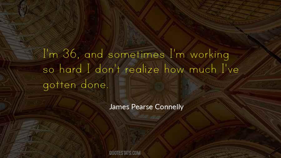James Pearse Connelly Quotes #432028