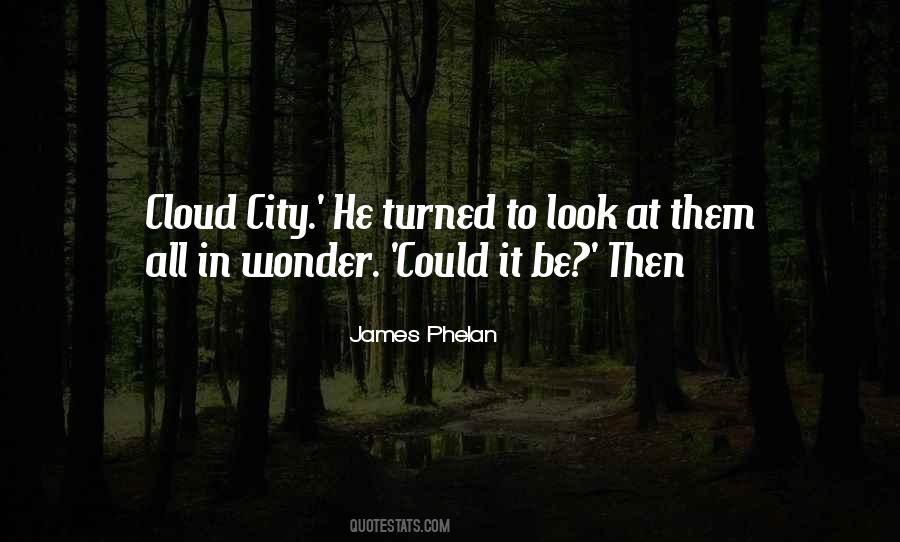 James Phelan Quotes #716120