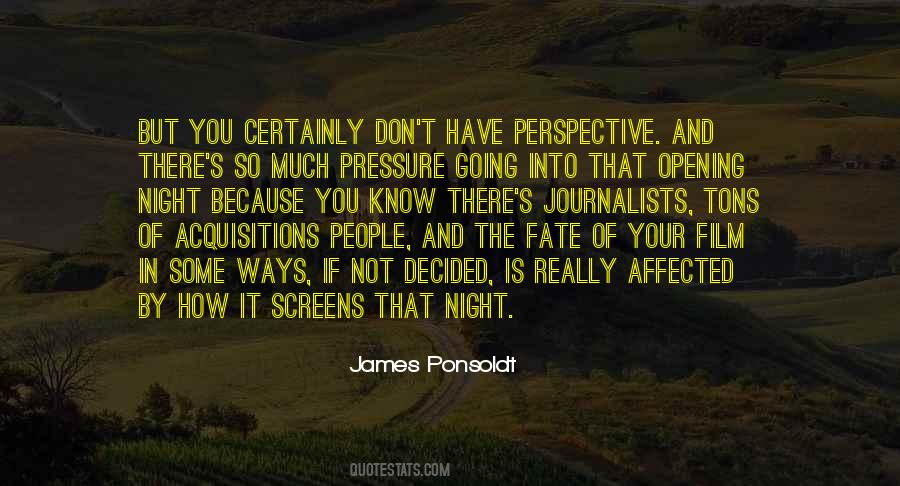 James Ponsoldt Quotes #467343