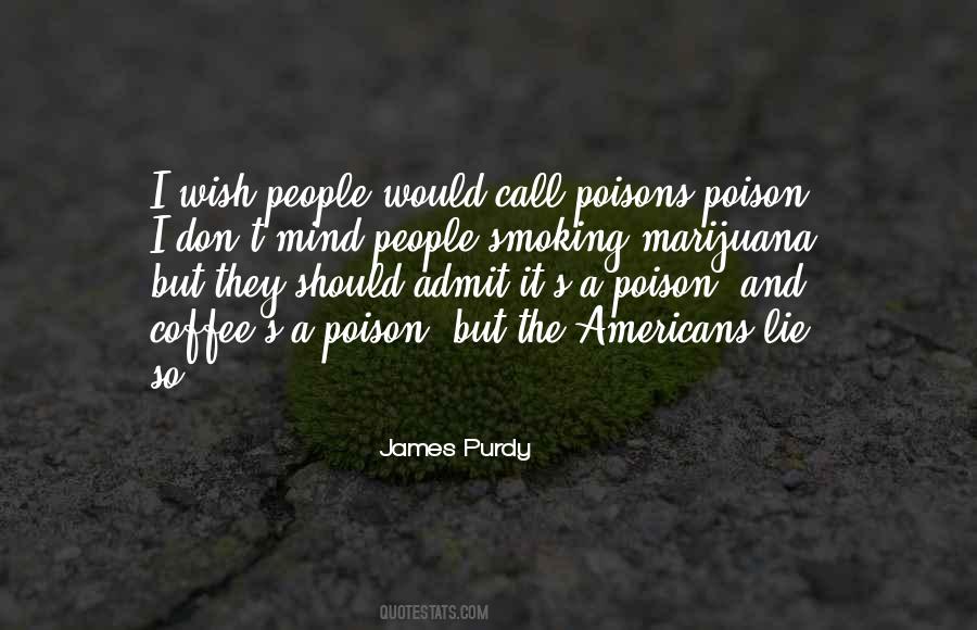 James Purdy Quotes #116594