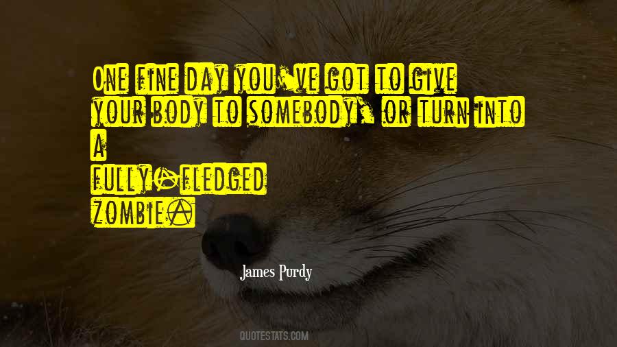 James Purdy Quotes #1326077