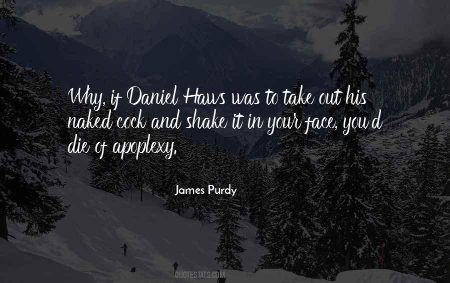 James Purdy Quotes #1429848