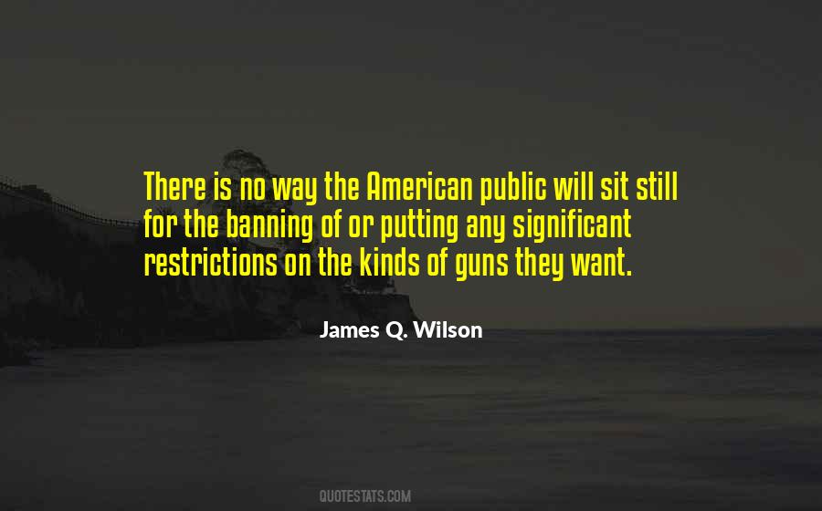 James Q. Wilson Quotes #931037