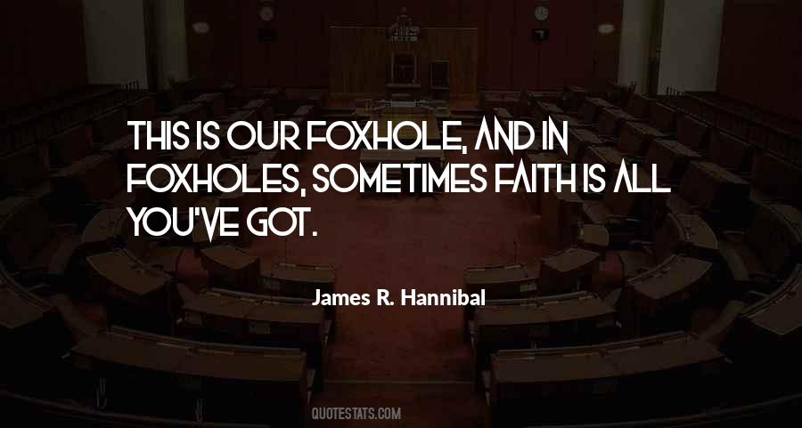 James R. Hannibal Quotes #1334916 James R. Hannibal Quotes #1334916