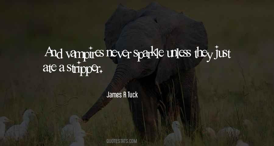 James R Tuck Quotes #1107631