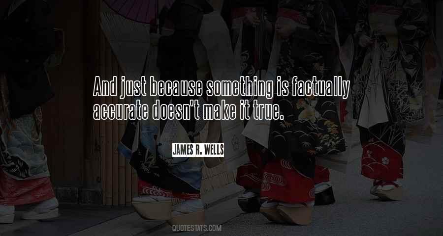 James R. Wells Quotes #260376 James R. Wells Quotes #260376