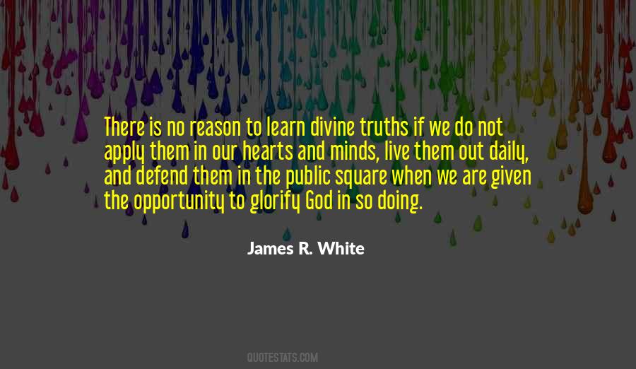 James R. White Quotes #1111908