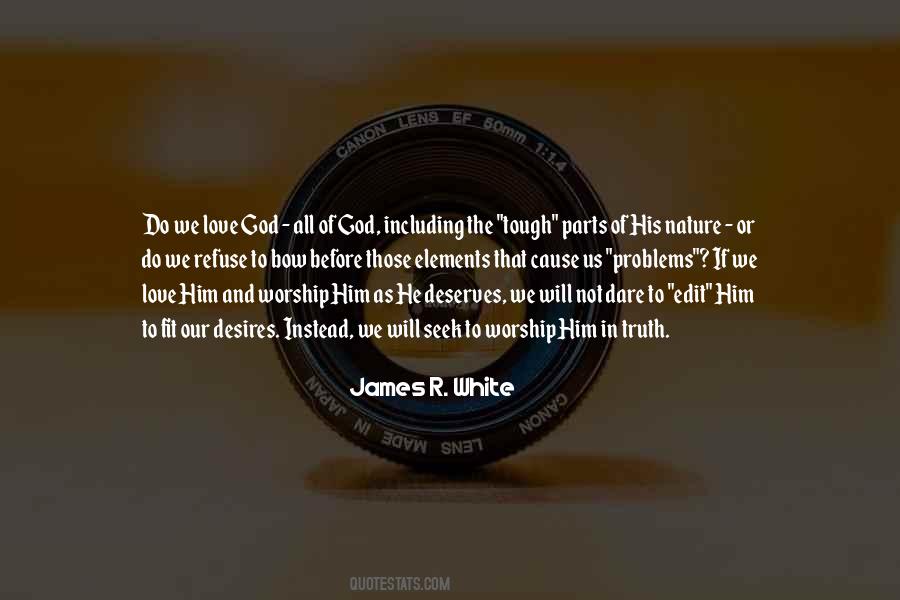 James R. White Quotes #1462849