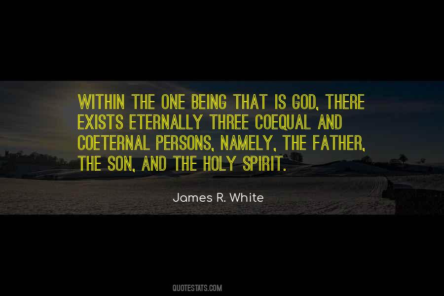 James R. White Quotes #994418