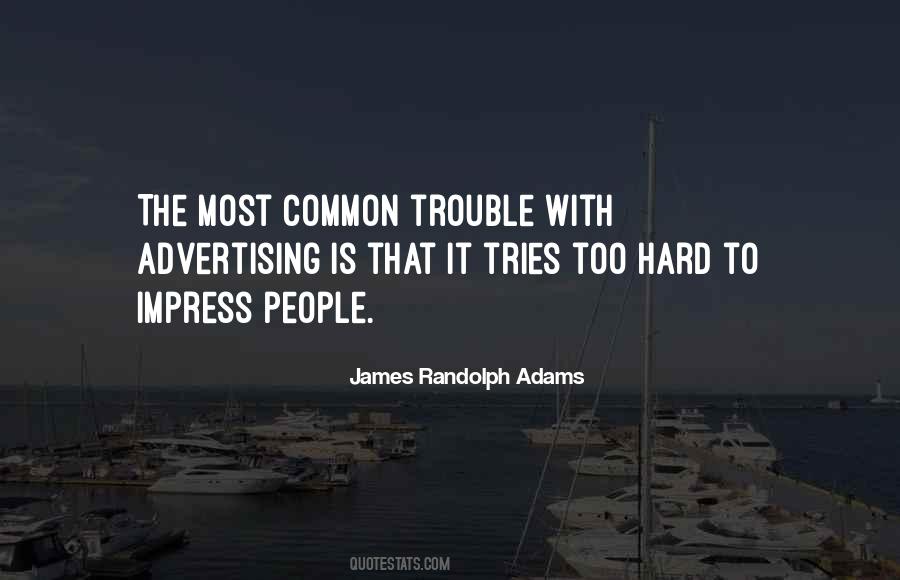 James Randolph Adams Quotes #1609488