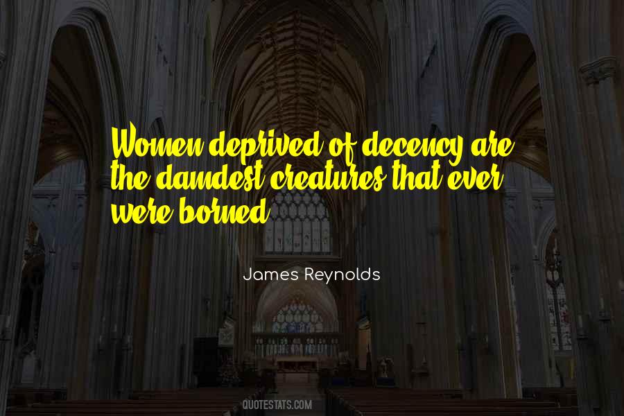 James Reynolds Quotes #886236