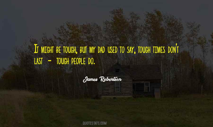 James Robertson Quotes #1453799