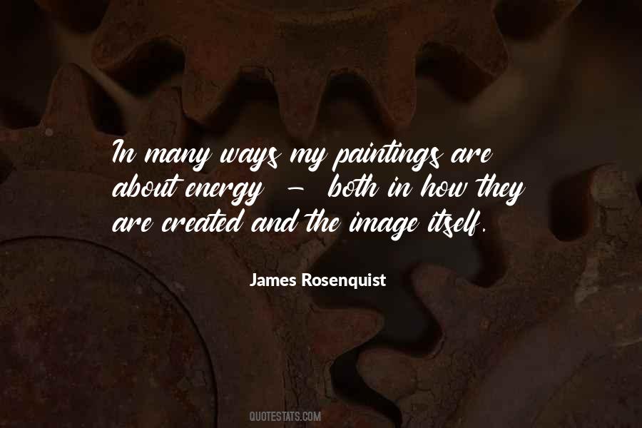 James Rosenquist Quotes #1424662