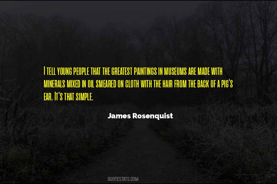 James Rosenquist Quotes #1853103