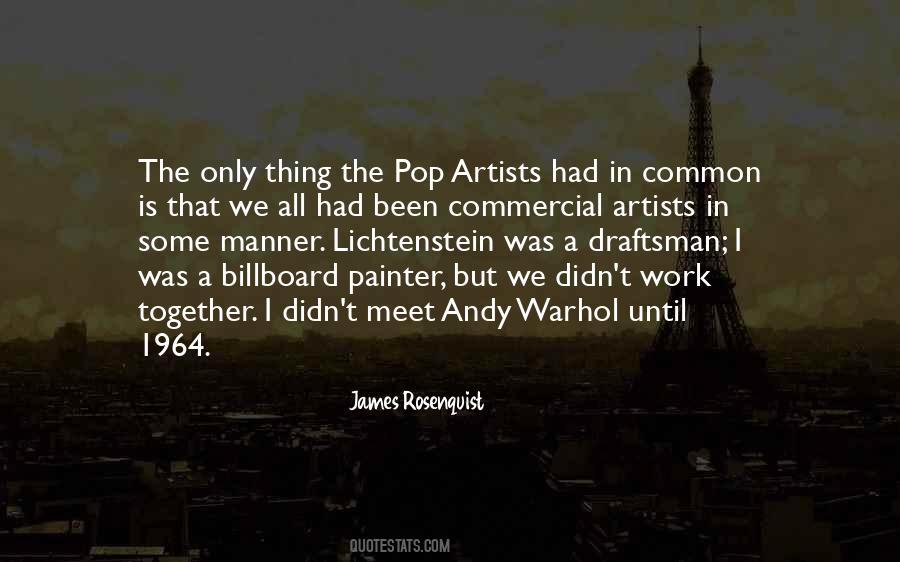 James Rosenquist Quotes #217482