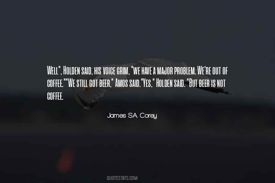 James S.A. Corey Quotes #1108519
