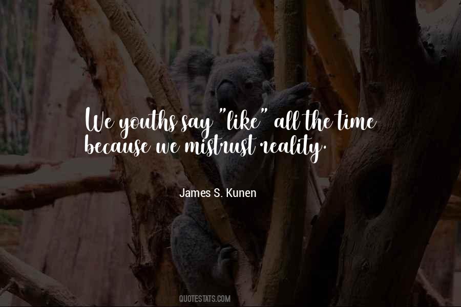 James S. Kunen Quotes #77251