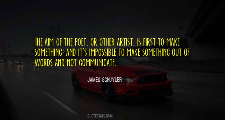 James Schuyler Quotes #1848484