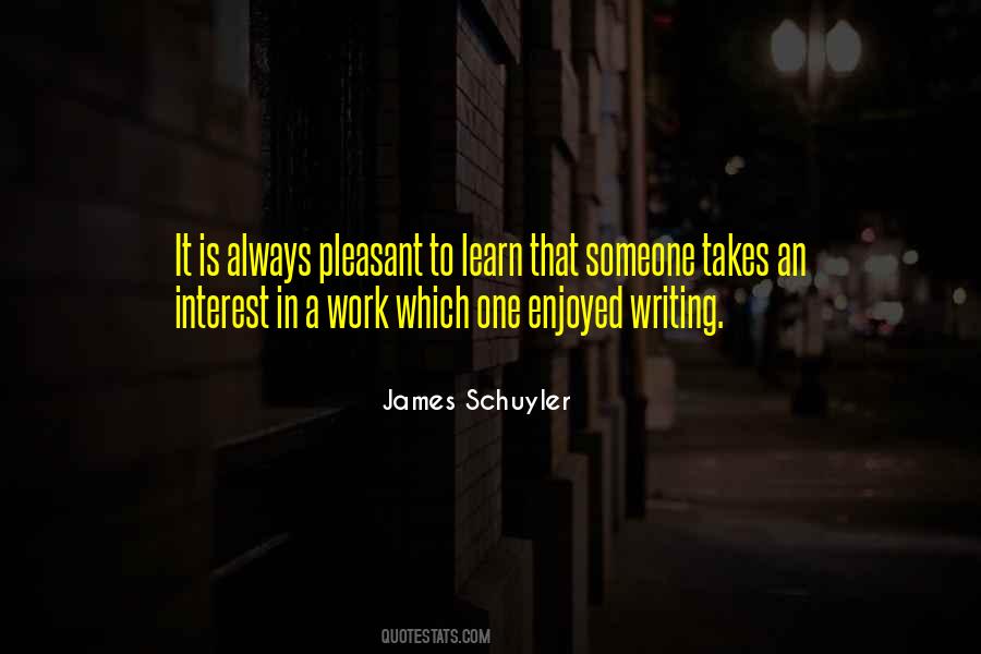 James Schuyler Quotes #803848