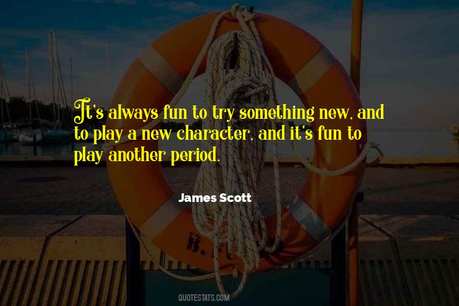 James Scott Quotes #809118
