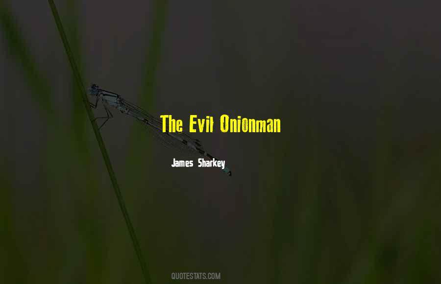James Sharkey Quotes #843243 James Sharkey Quotes #843243