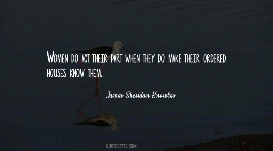 James Sheridan Knowles Quotes #54242