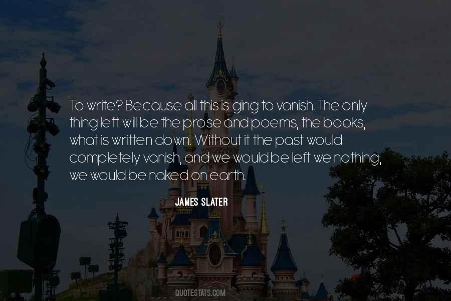 James Slater Quotes #175814