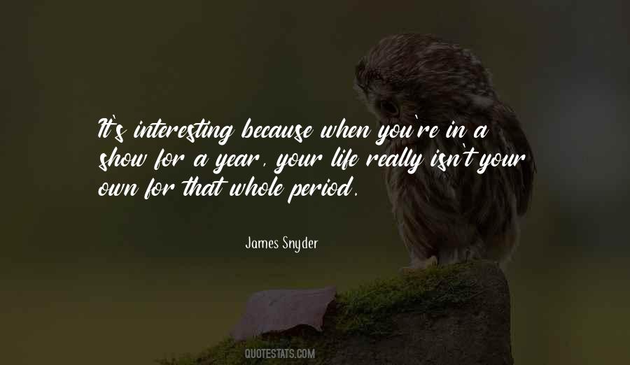 James Snyder Quotes #1469580