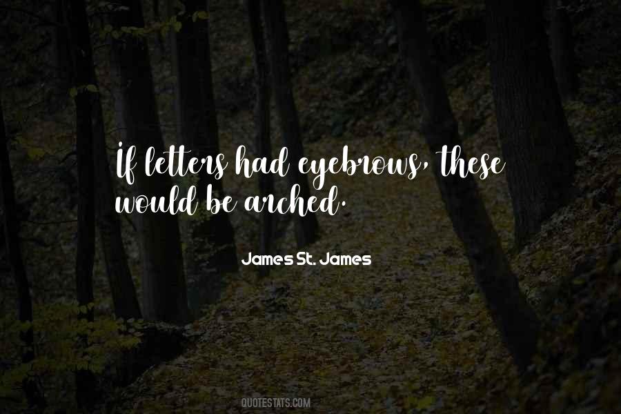 James St. James Quotes #629118