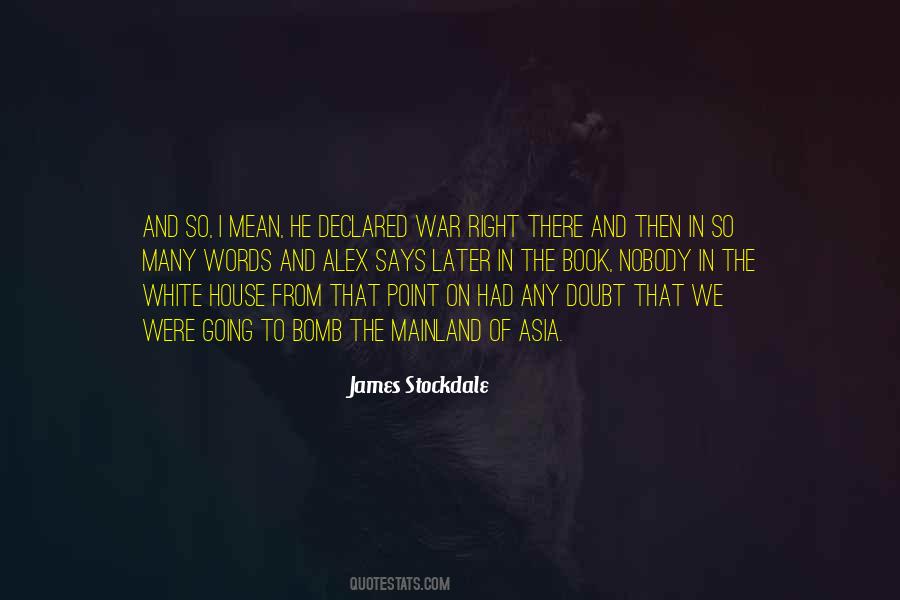 James Stockdale Quotes #392203