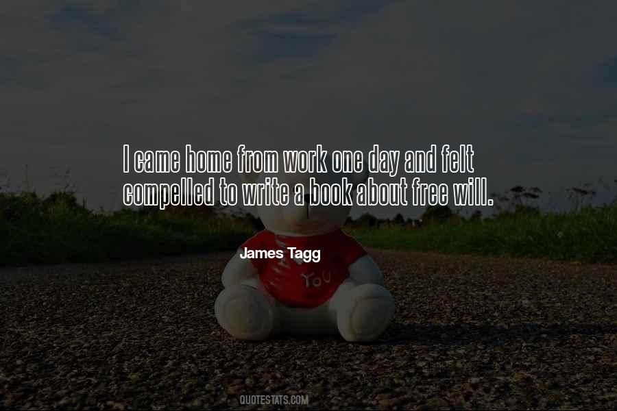 James Tagg Quotes #1152537