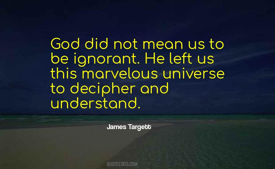 James Targett Quotes #1718353