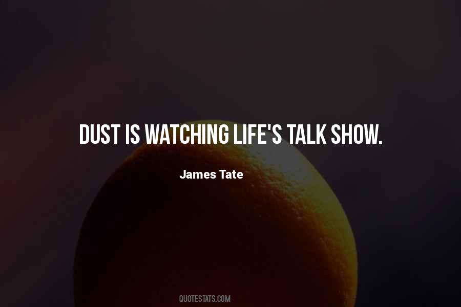 James Tate Quotes #330507