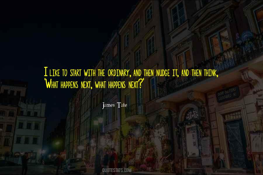 James Tate Quotes #376858