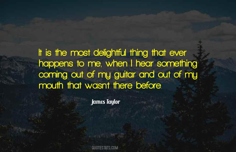 James Taylor Quotes #1237871