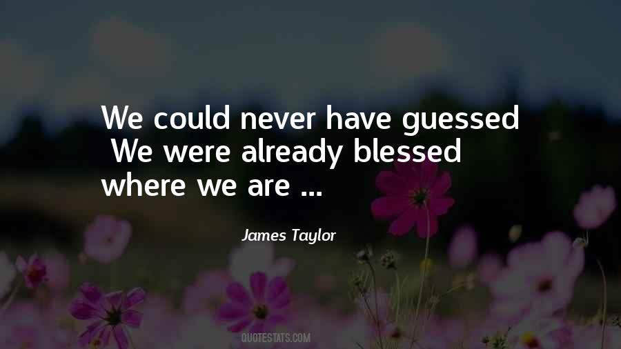 James Taylor Quotes #223860