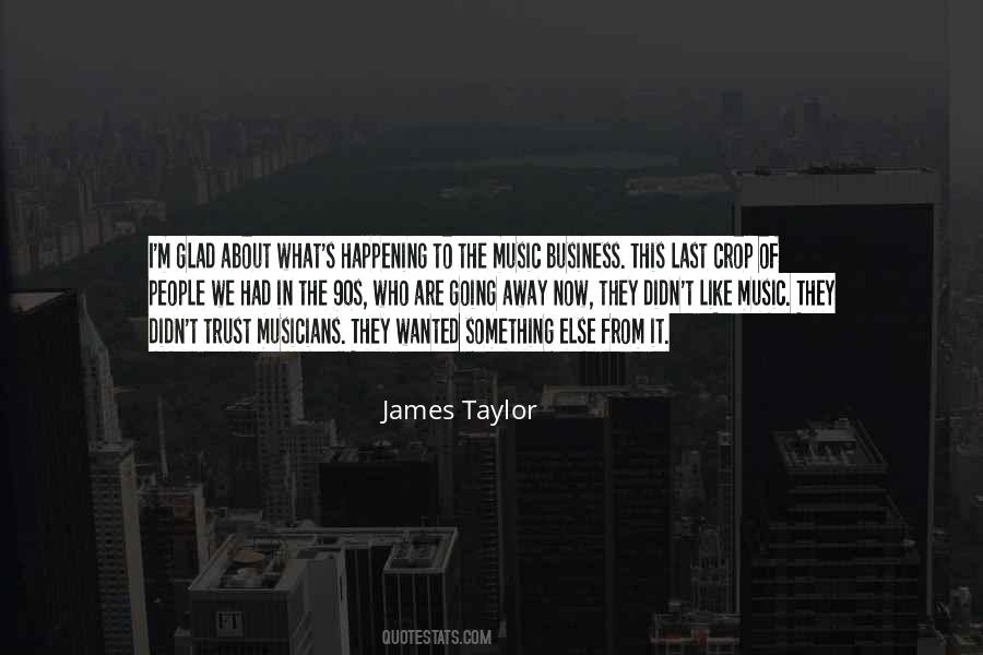 James Taylor Quotes #623186
