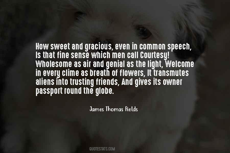 James Thomas Fields Quotes #642606