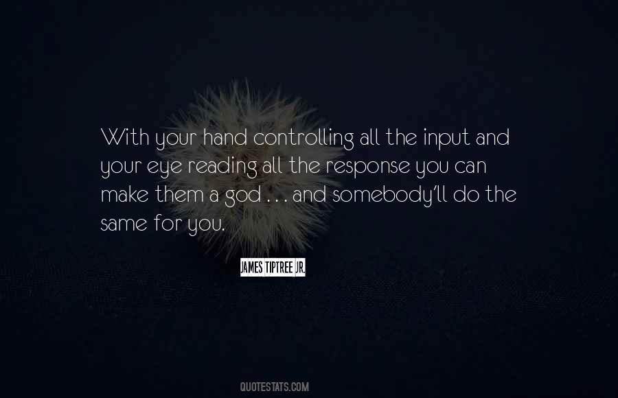 James Tiptree Jr. Quotes #1400908 James Tiptree Jr. Quotes #1400908