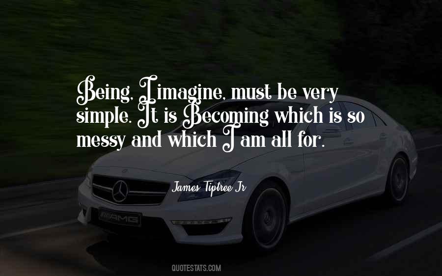 James Tiptree Jr. Quotes #758068 James Tiptree Jr. Quotes #758068
