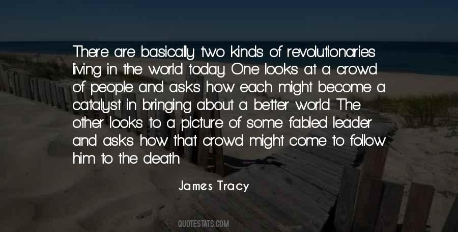 James Tracy Quotes #935982 James Tracy Quotes #935982