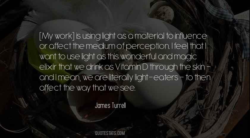 James Turrell Quotes #1641058