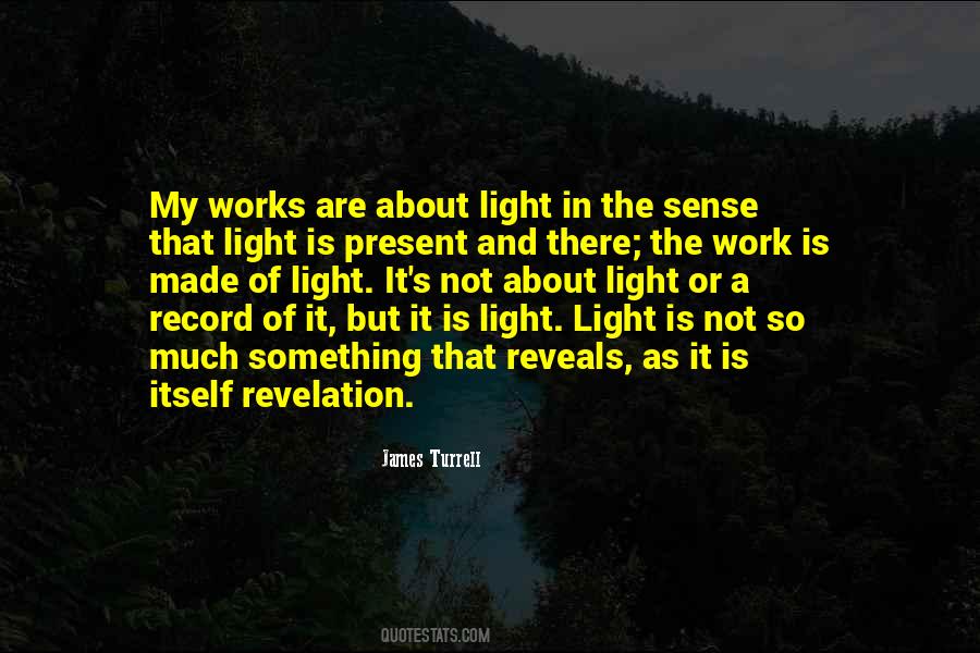 James Turrell Quotes #862225