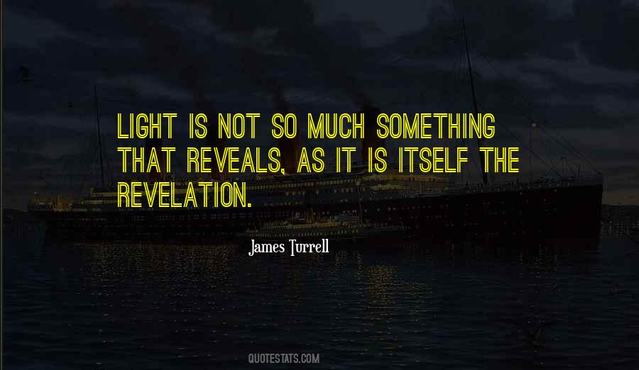 James Turrell Quotes #91597