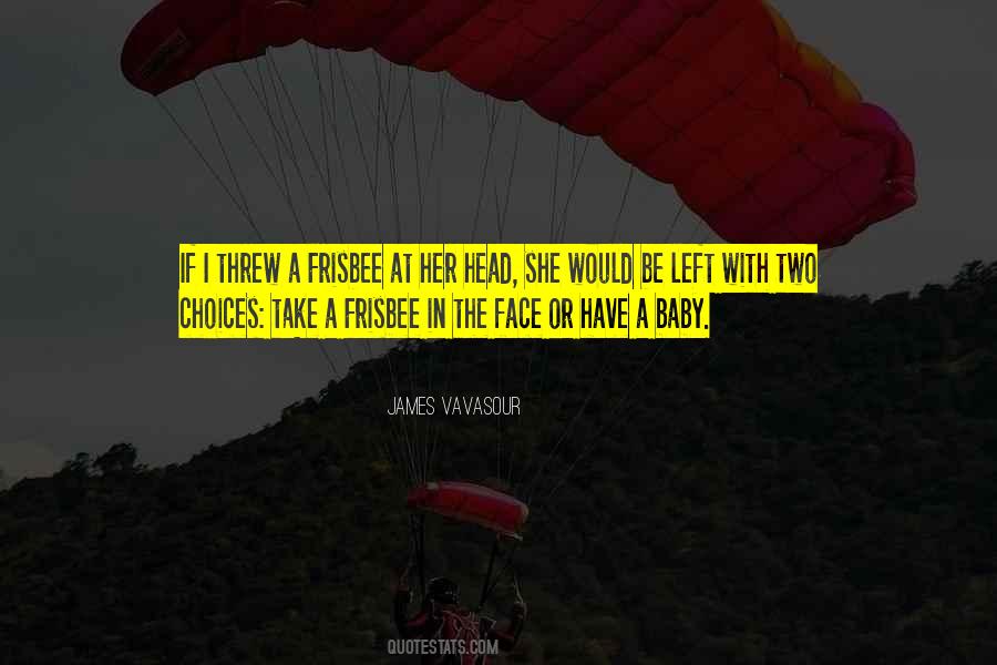 James Vavasour Quotes #1188580