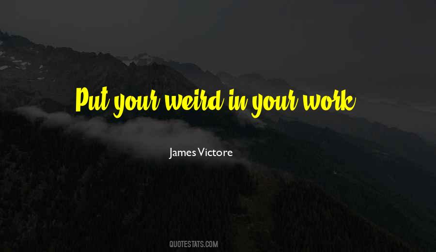 James Victore Quotes #282064