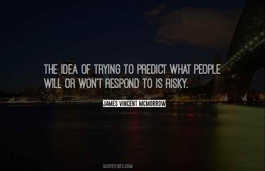 James Vincent McMorrow Quotes #1357868