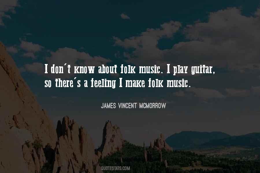 James Vincent McMorrow Quotes #1539496