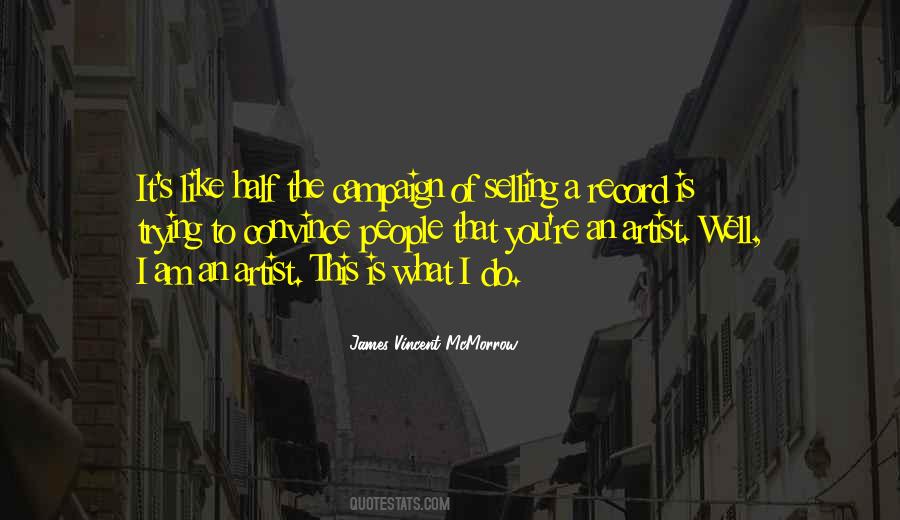 James Vincent McMorrow Quotes #1676523