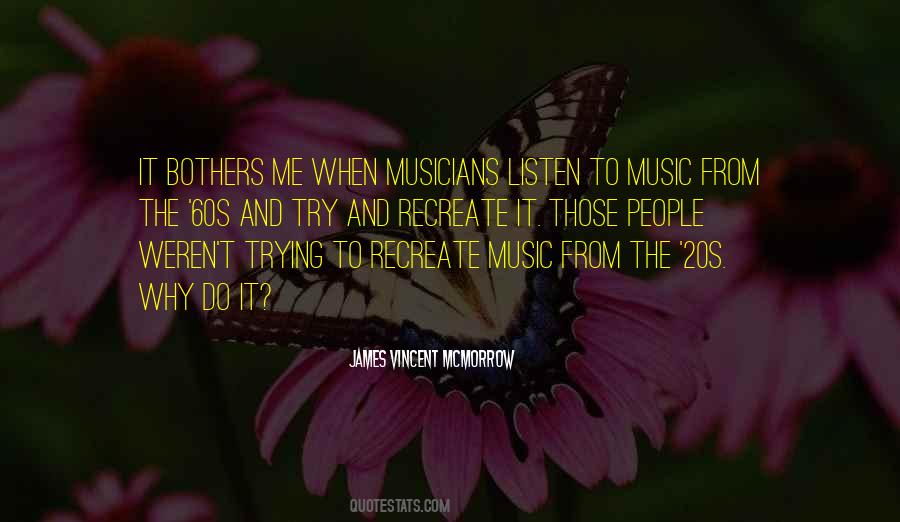 James Vincent McMorrow Quotes #423637